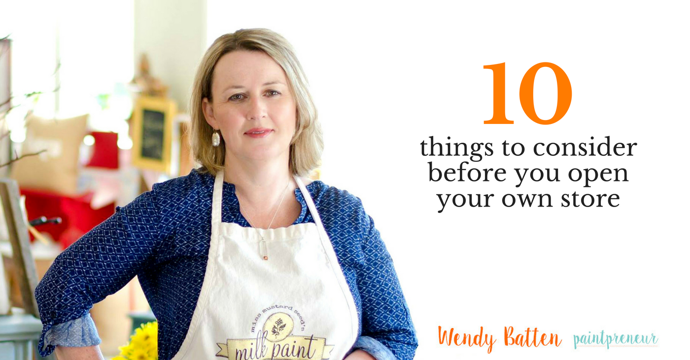 10 things you must consider before turning your hobby into a business and brick and mortar store from retail coach Wendy Batten