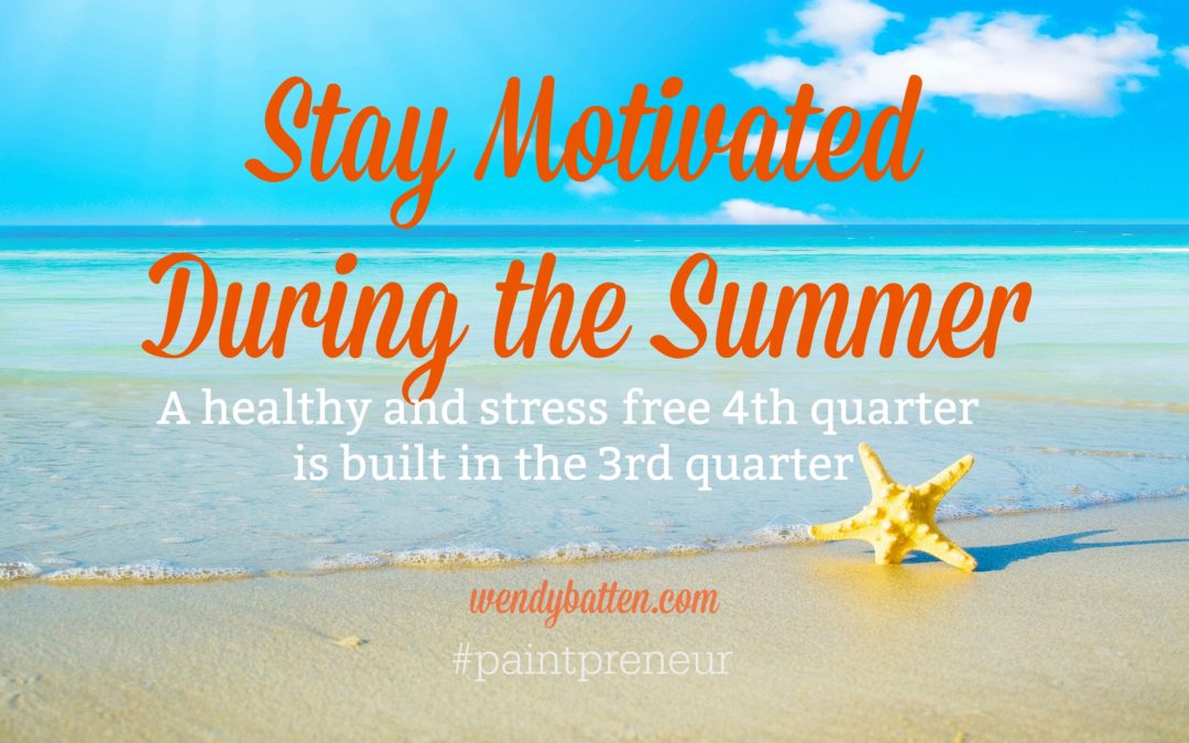 Stay Motivated in Business During The Summer