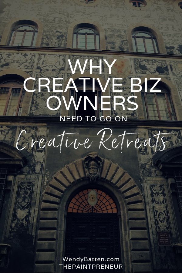 #CreativeLife Why Creative Biz Owners need to go on Creative Retreats by Wendy Batten | Refuel your Creativity | Advice for Creative Retailers, Shop Owners and Studio Owners | Creative Retreat Ideas | How to Sell Paint | How to Make money in DIY
