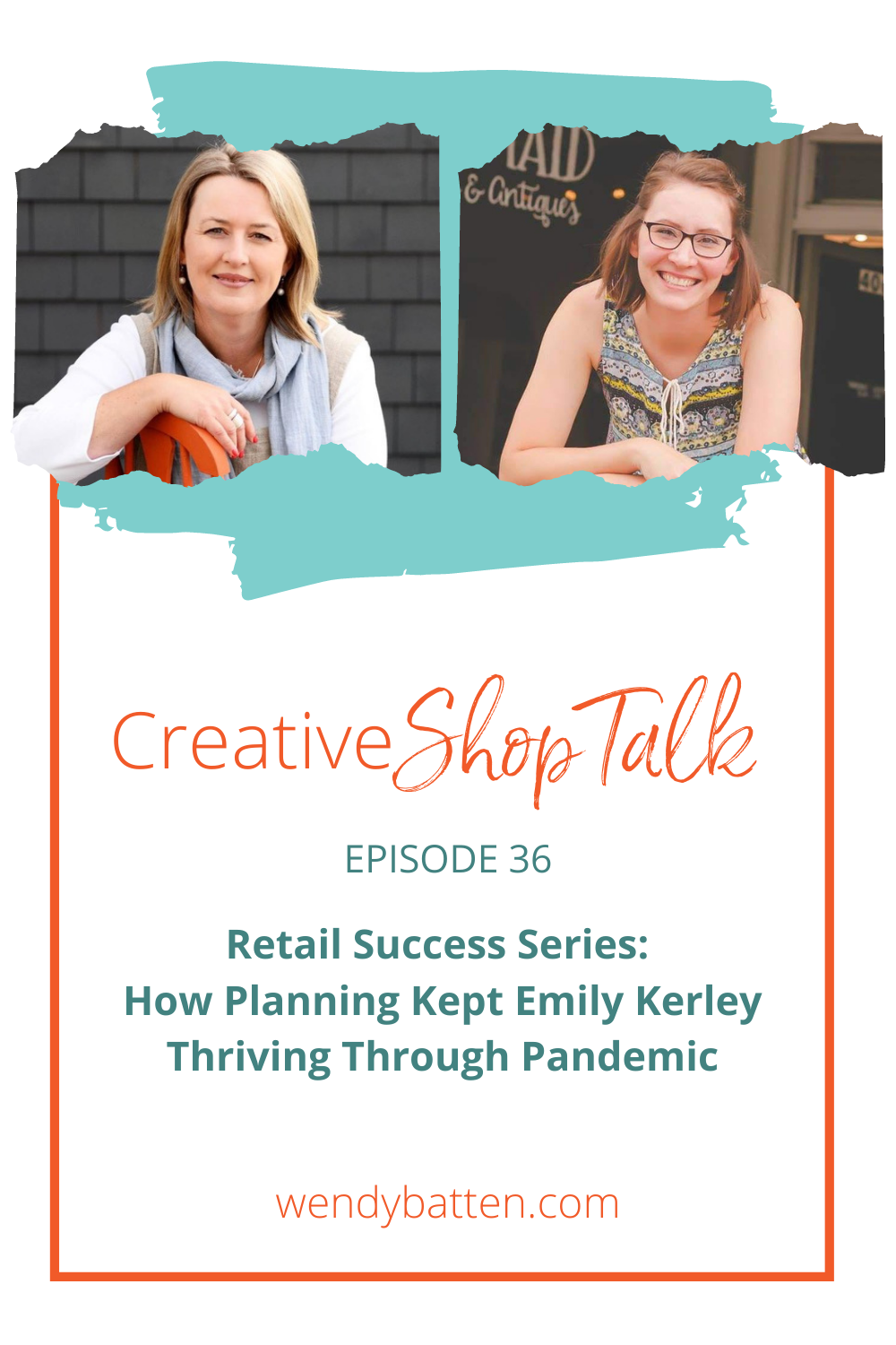 Retail Success Series How Planning Kept Emily Kerley Thriving Through Pandemic Creative Shop Talk Episode 36
