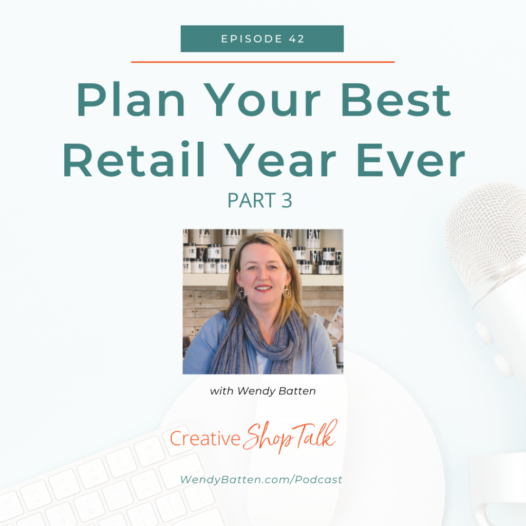 Plan Your Best Retail Year Ever (Part 3)