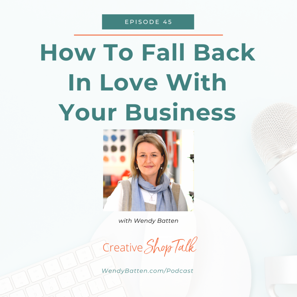 How To Fall Back In Love With Your Business