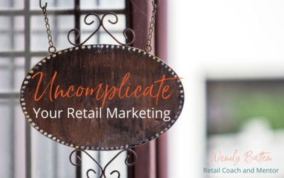 Uncomplicate Your Retail Marketing