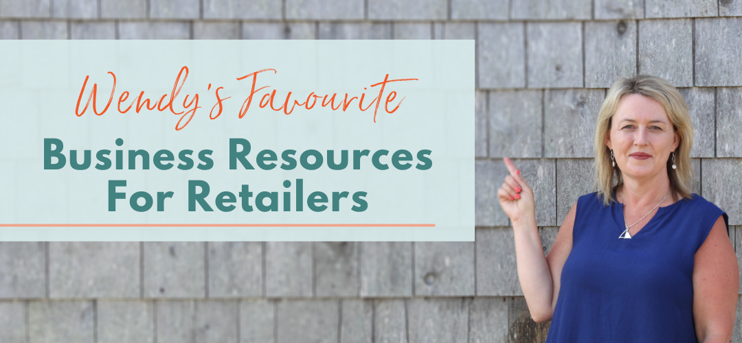 retailers resources from retail coach Wendy Batten