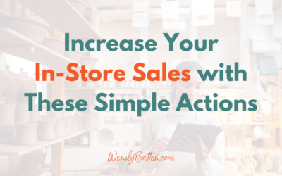 Increase Your In-Store Sales with These Simple Actions