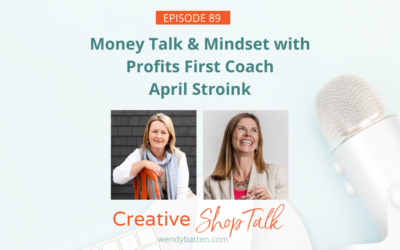 Money Talk & Mindset with Profits First Coach April Stroink | Episode 89