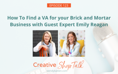 How To Find a VA for your Brick and Mortar Business with Guest Expert Emily Reagan | Episode 123