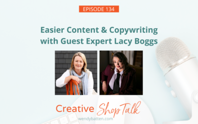 Easier Content & Copywriting with Guest Expert Lacy Boggs | Episode 134