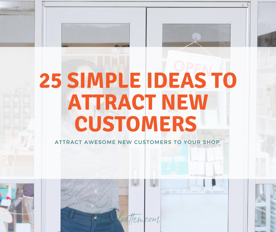 25 ways to attract new customers in the door 