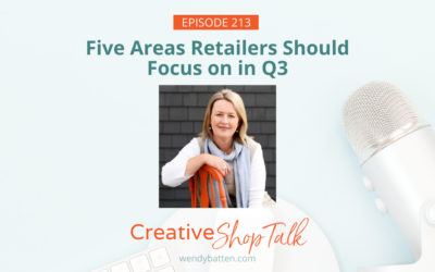 Five Areas Retailers Should Focus On in Q3 | Episode 213